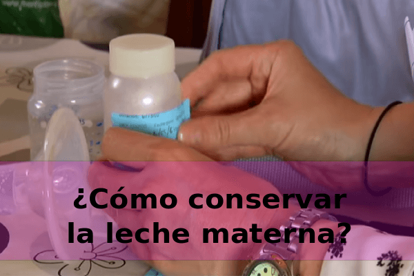 Conservación de la leche materna